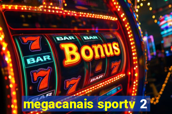 megacanais sportv 2